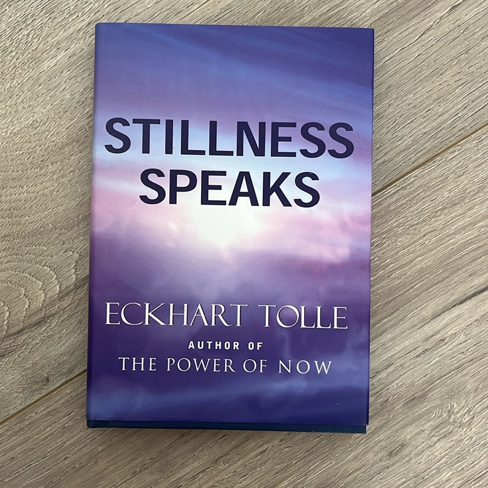 Stillness Speaks - Eckhart Tollle